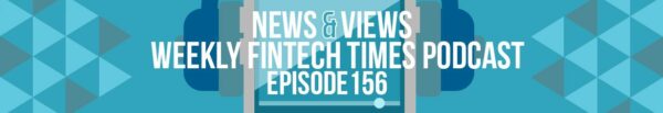 News & Views Podcast | Episode 156: Financial Education, Everyday CBDC Use &