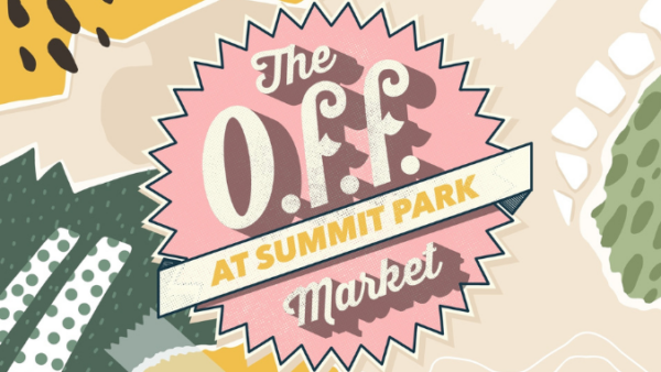 Visit the OFF Market this summer at Summit Park